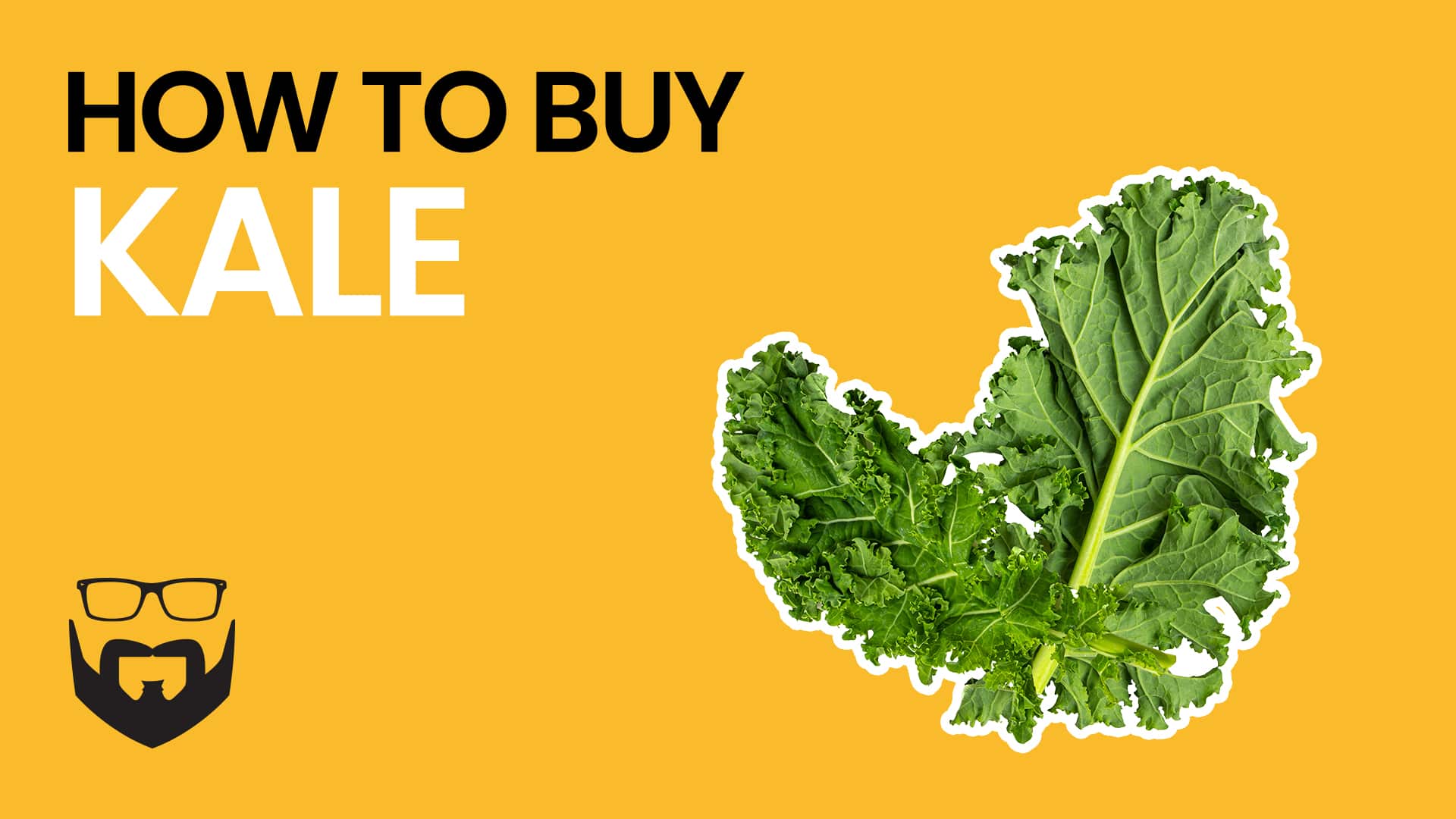 How to Buy Kale Video - Yellow