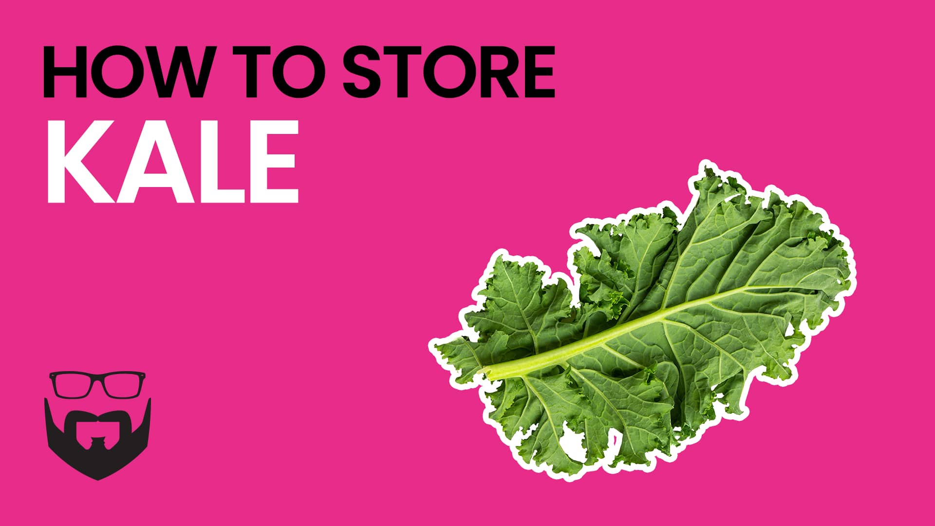 How to Store Kale Video - Pink