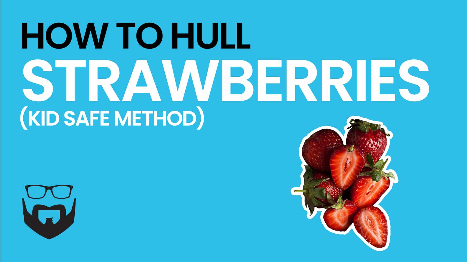 How to Hull Strawberries Video - Blue