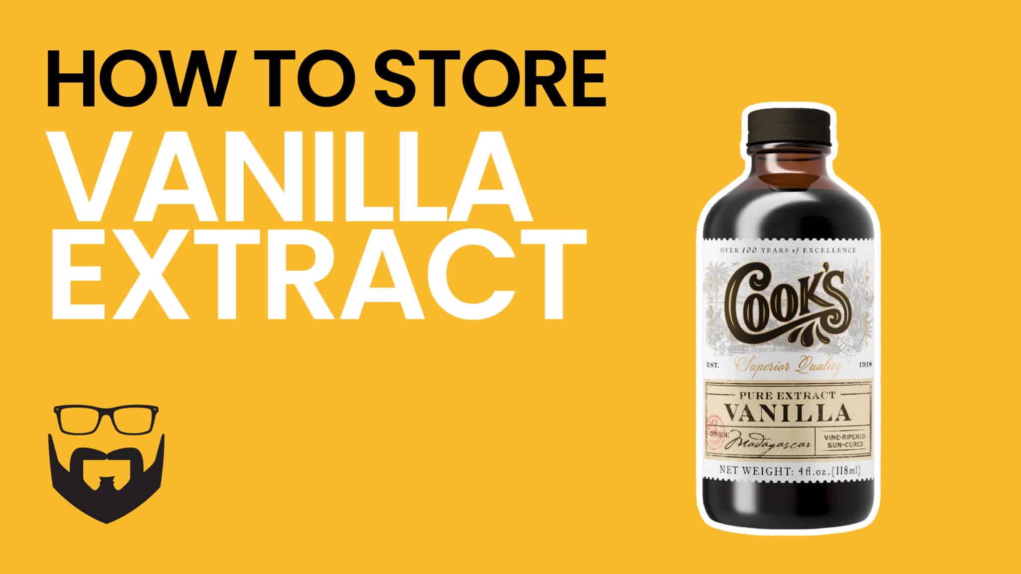 How to Store Vanilla Extract