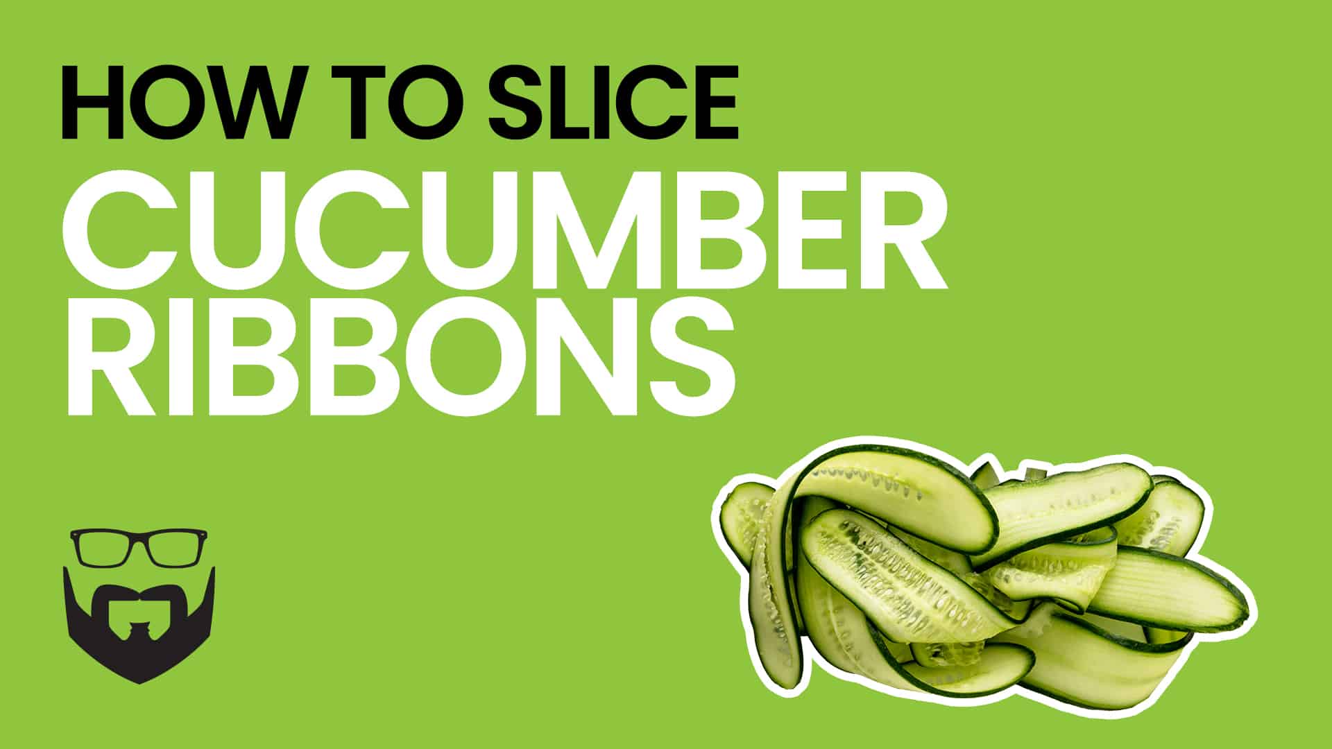 How to Slice Cucumbers into Ribbons Video - Green