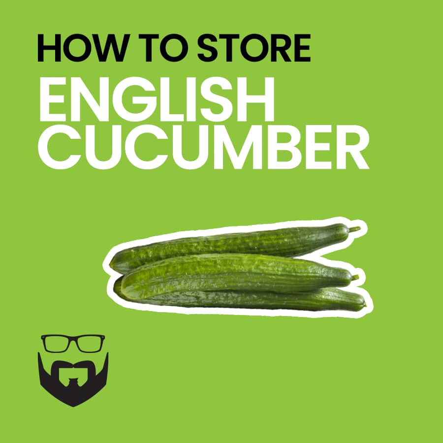 How to Store English Cucumbers