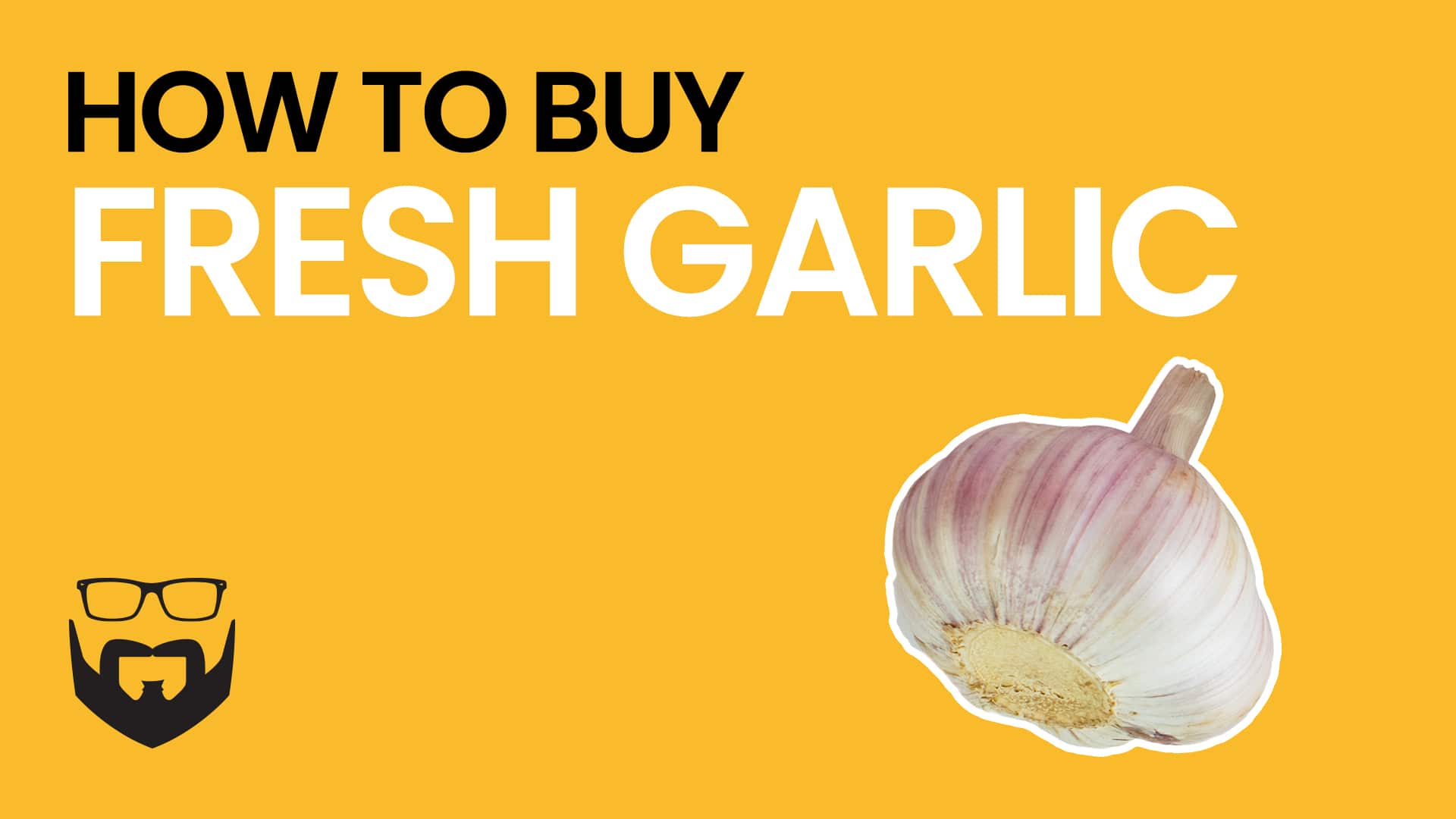 How to Buy Fresh Garlic Video - Yellow