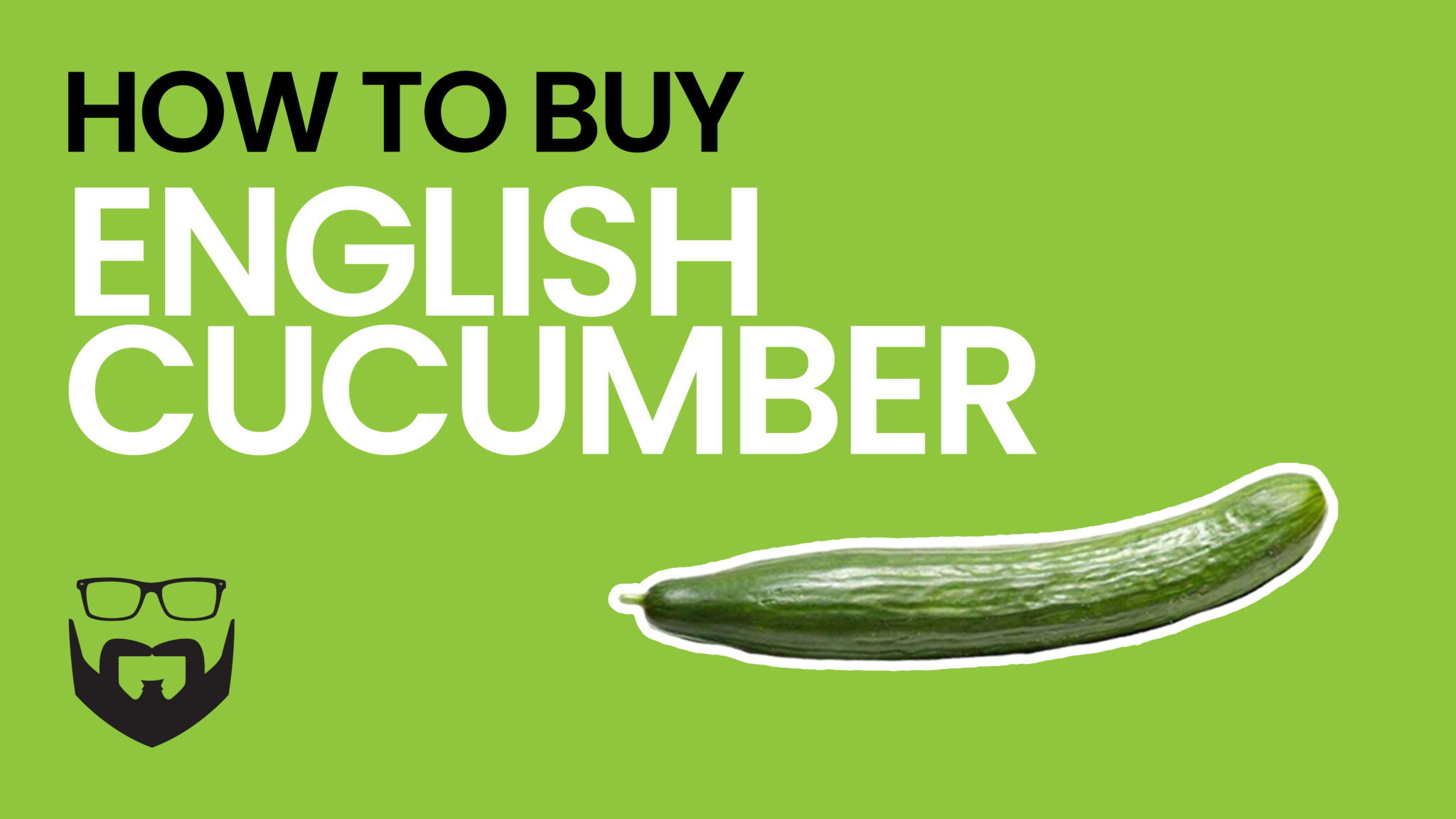 How to Buy English Cucumbers Video - Green