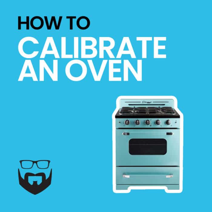 Why You Should Calibrate Your Oven Square - Blue