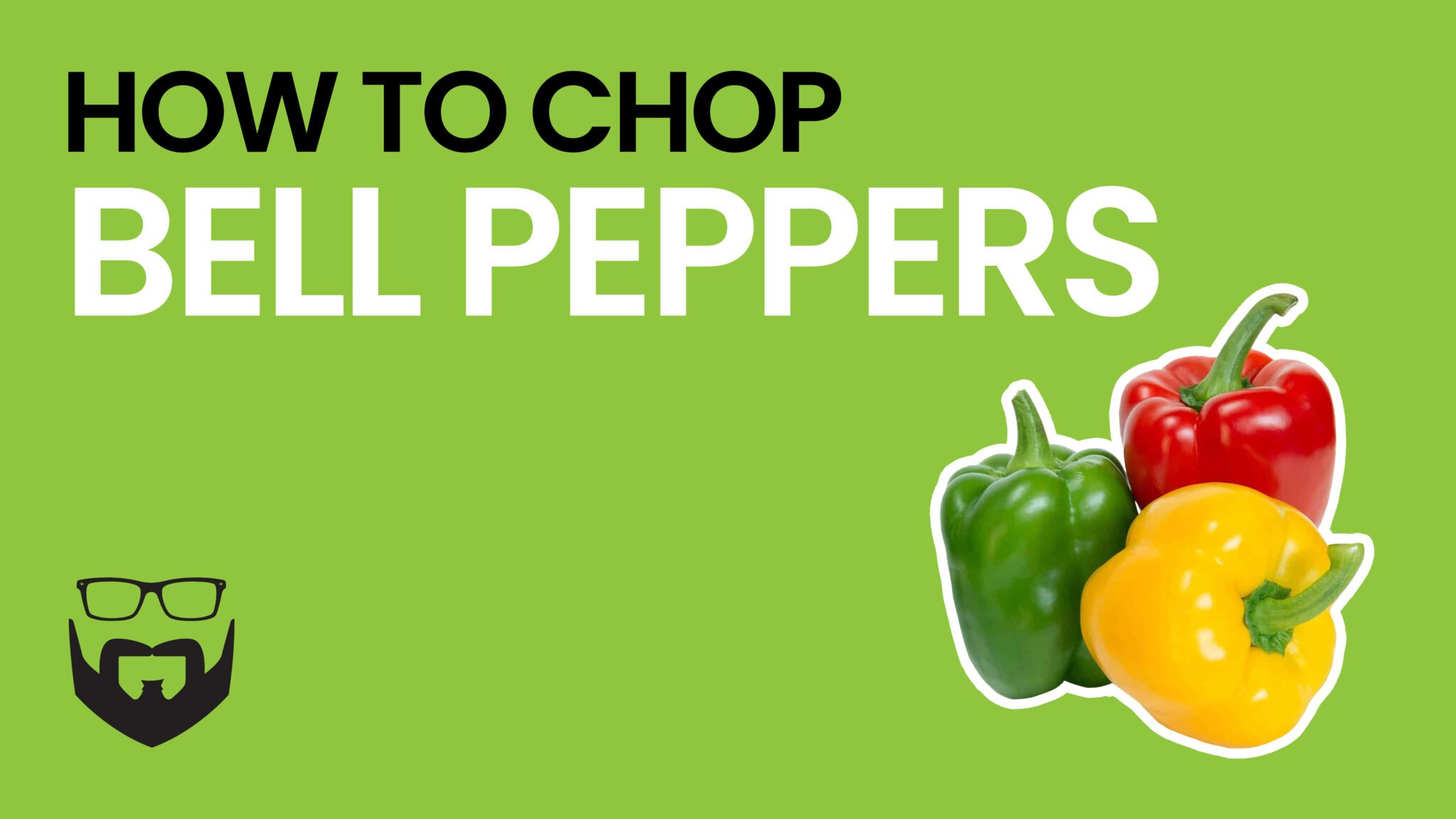 How to Chop & Dice Bell Peppers Video - Green