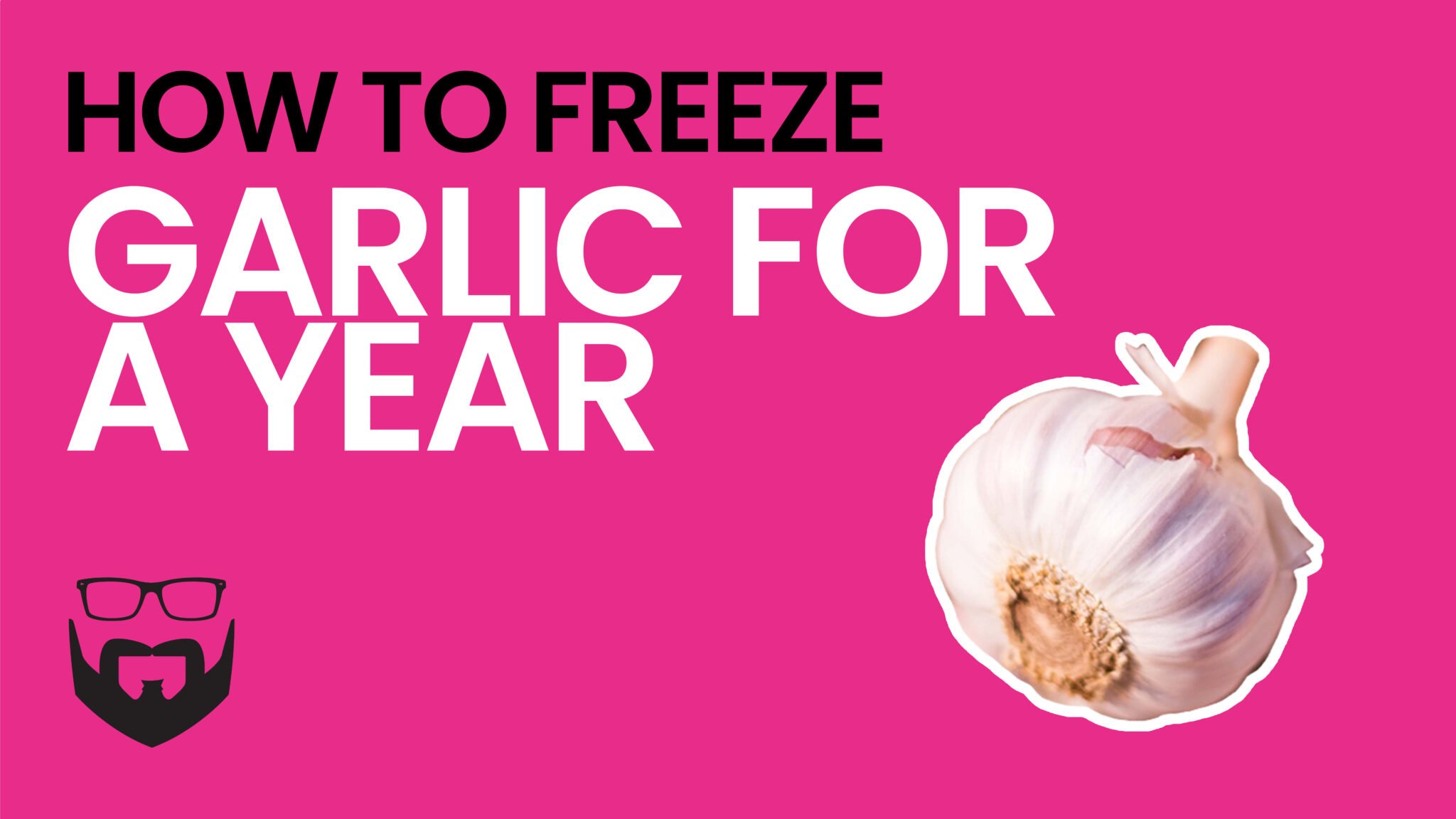 How to Freeze Garlic for a Year Video - Pink