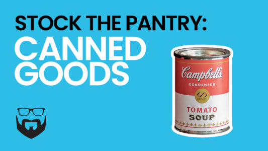 How to Stock your Pantry with Canned Goods Video - Blue