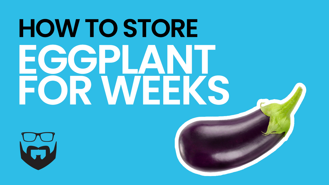 How to Store Eggplant for Weeks Video - Blue