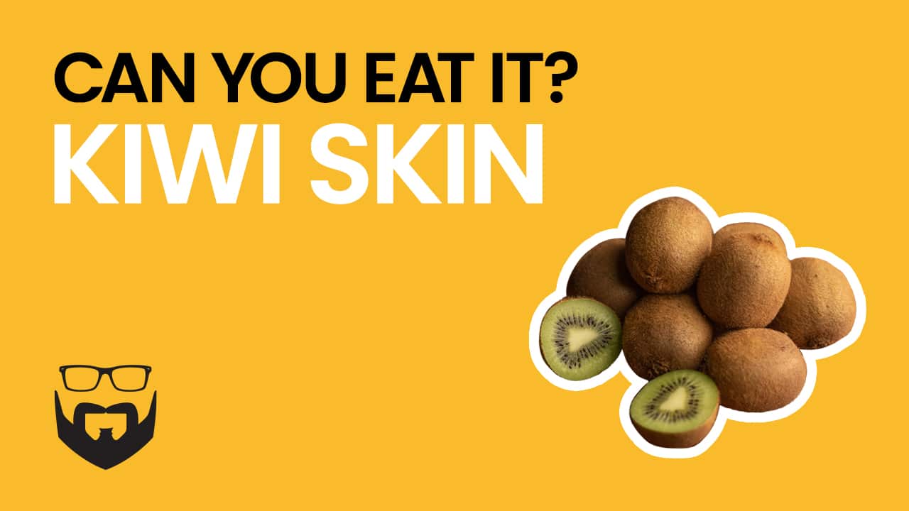 Can You Eat Kiwi Skin? Video - Yellow