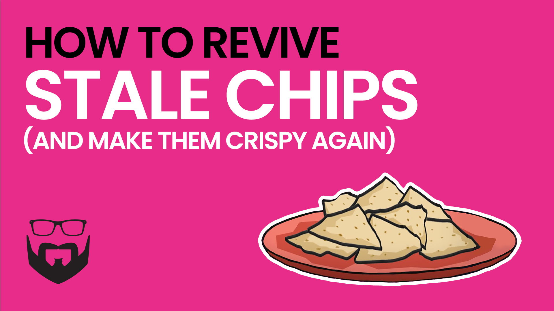 How to Revive Stale Chips and Make Them Crispy Video - Pink